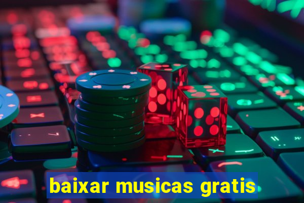 baixar musicas gratis